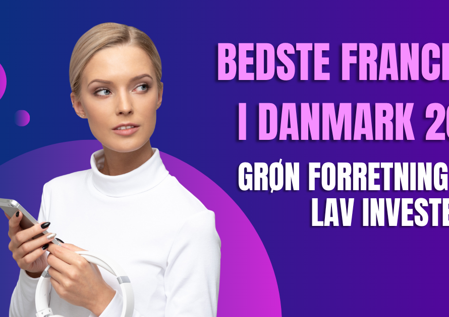 Bedste franchise i Danmark 2026 – Grøn forretning med lav investering