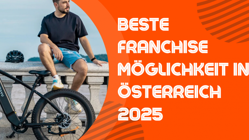 Beste Franchise Möglichkeit in Österreich 2025